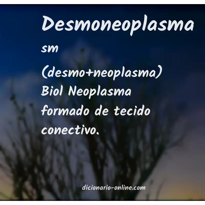 Significado de desmoneoplasma