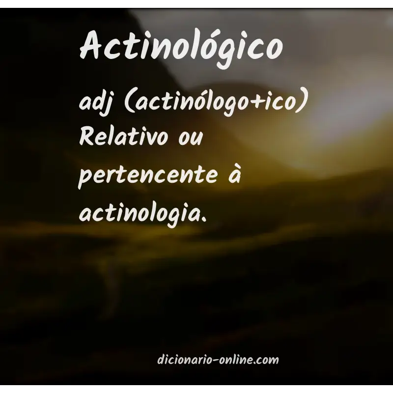 Significado de actinológico