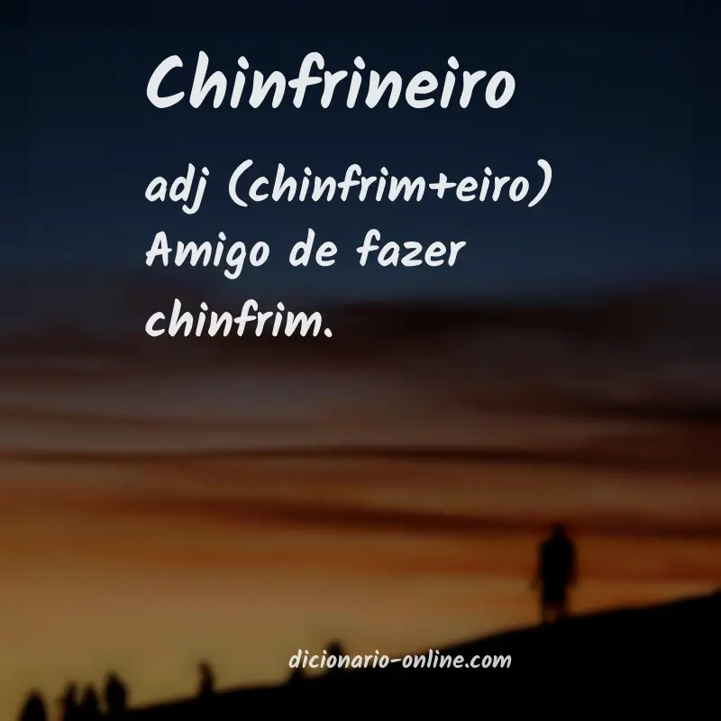 Significado de chinfrineiro