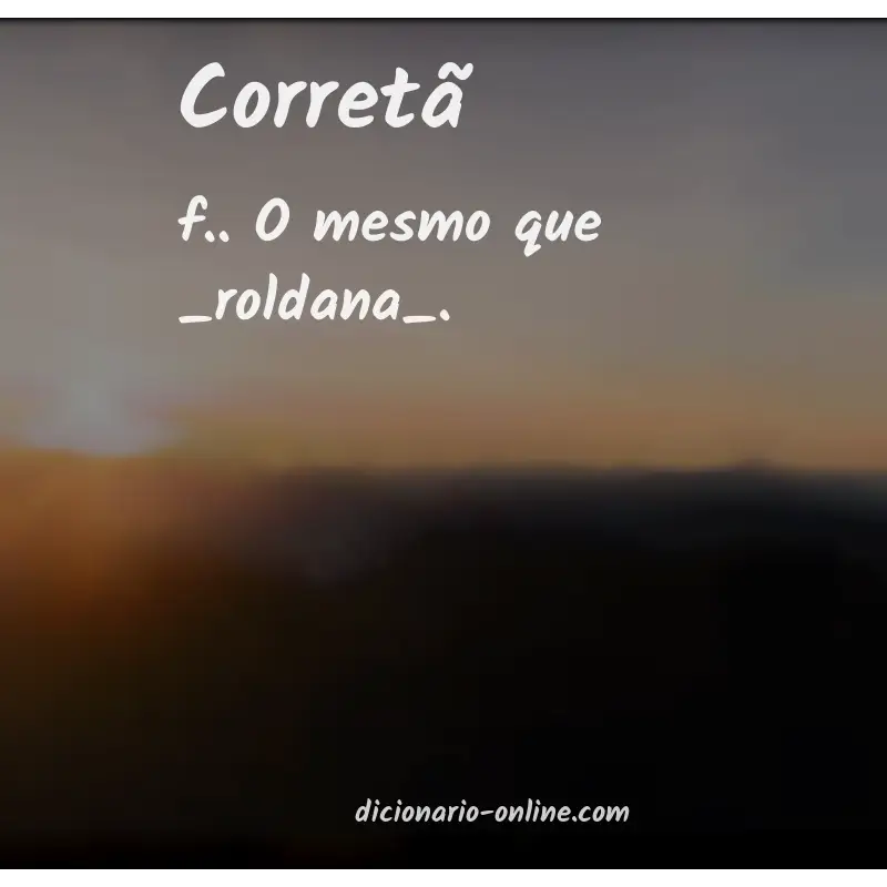 Significado de corretã