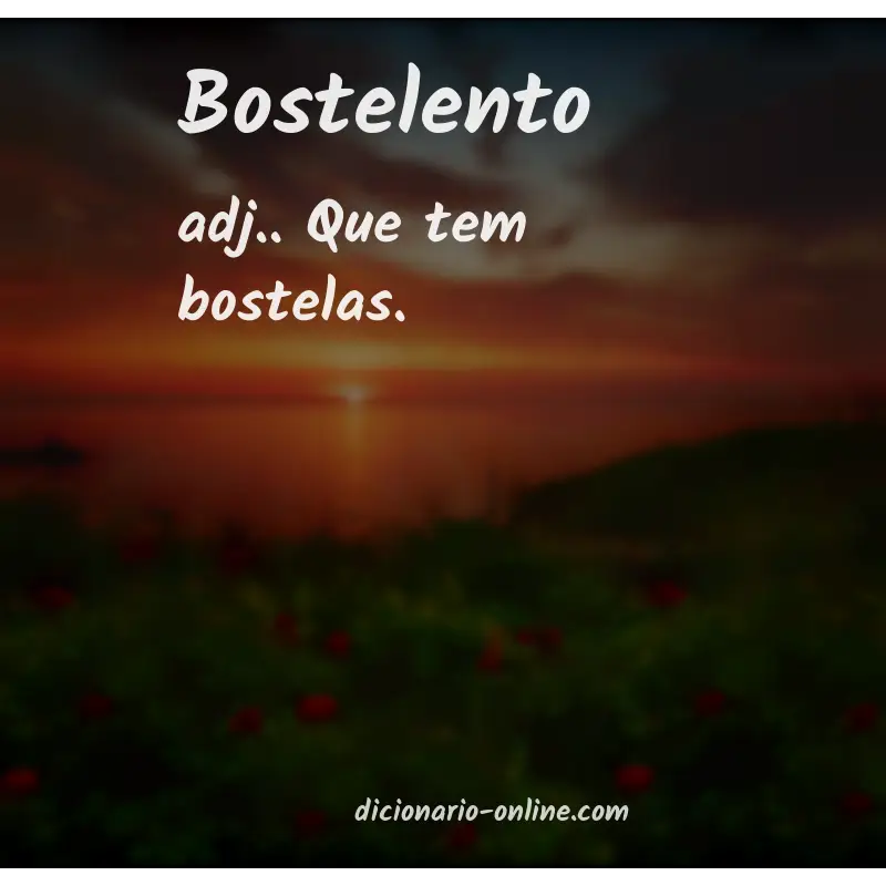 Significado de bostelento