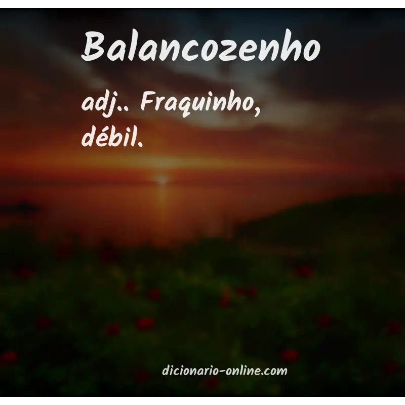 Significado de balancozenho