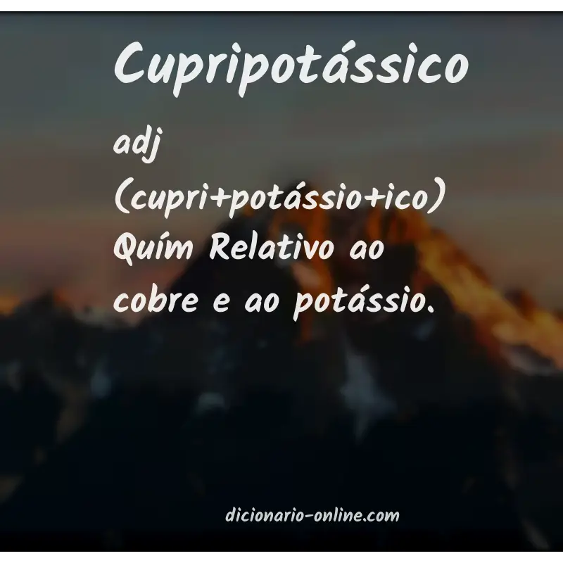 Significado de cupripotássico