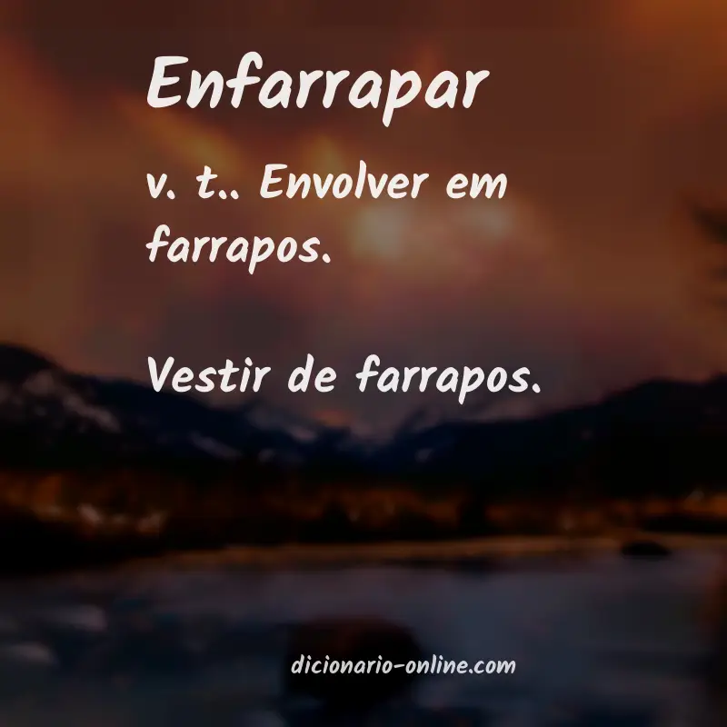 Significado de enfarrapar