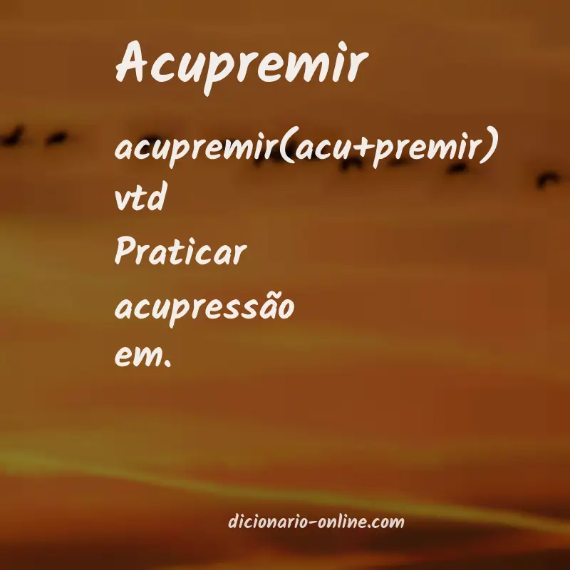 Significado de acupremir