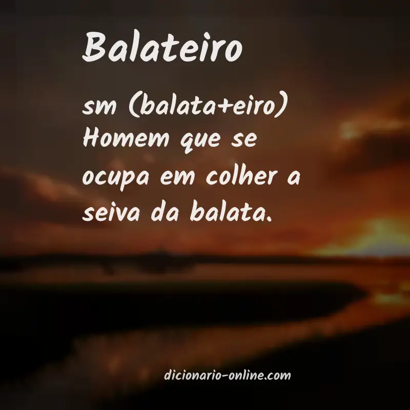 Significado de balateiro