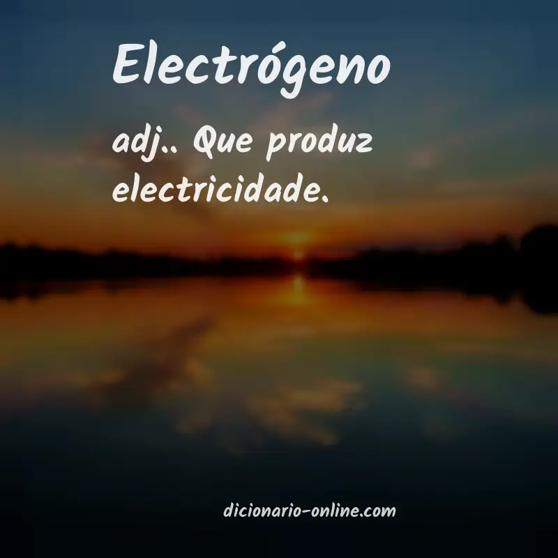 Significado de electrógeno