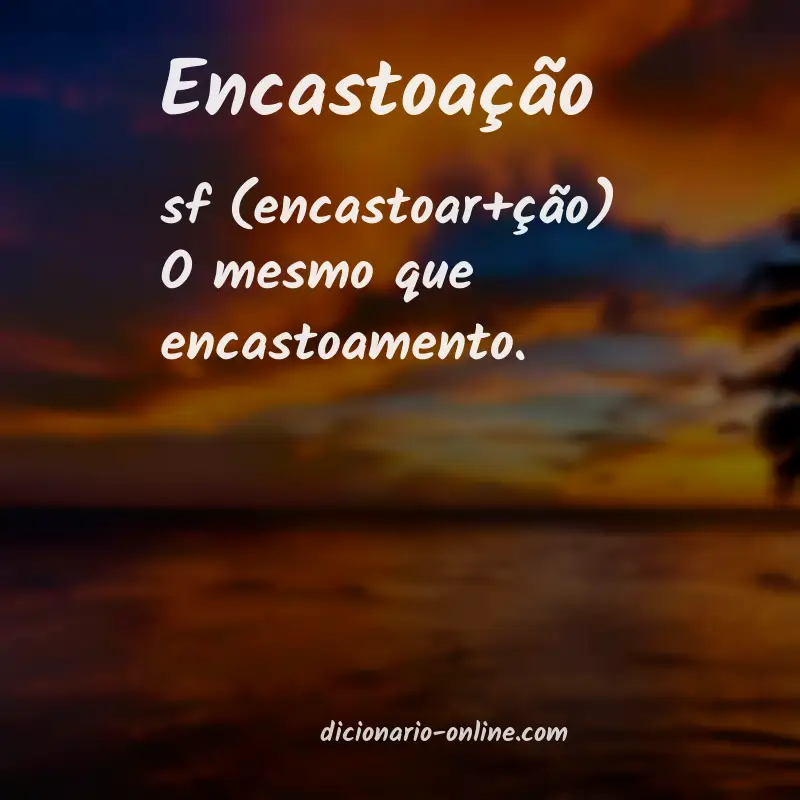 Significado de encastoação