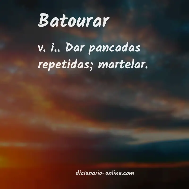 Significado de batourar