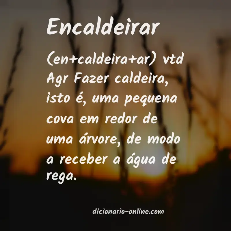 Significado de encaldeirar