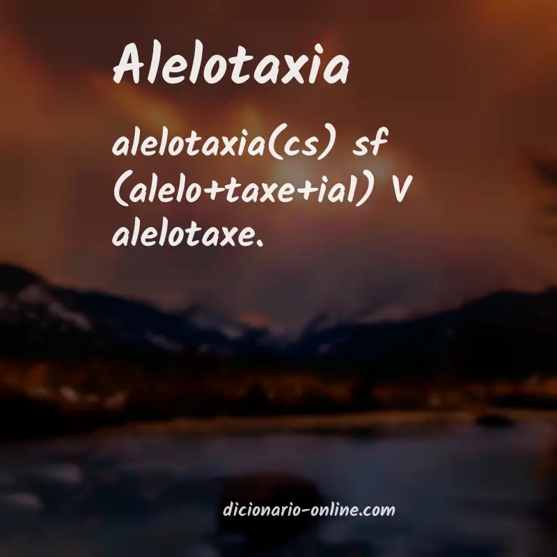 Significado de alelotaxia