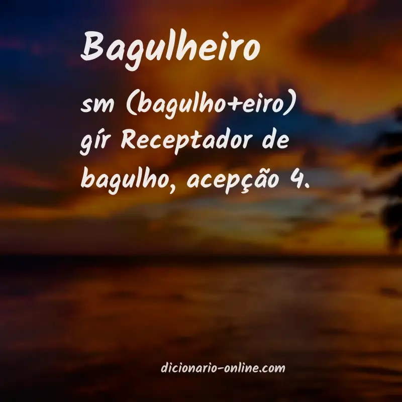 Significado de bagulheiro