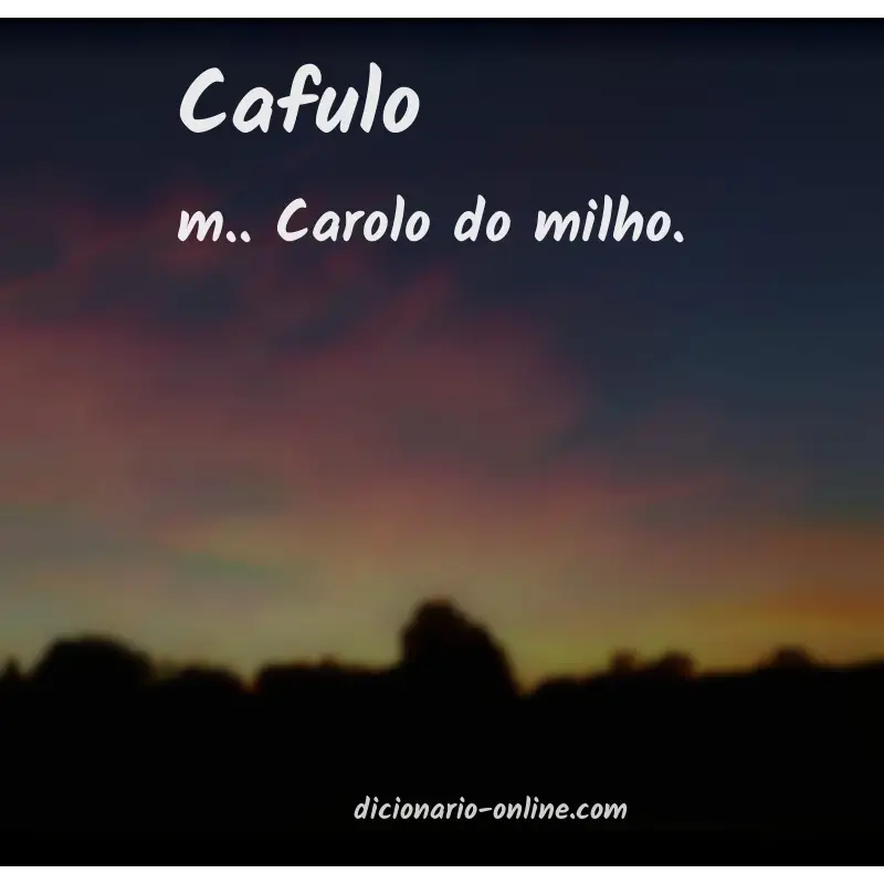 Significado de cafulo