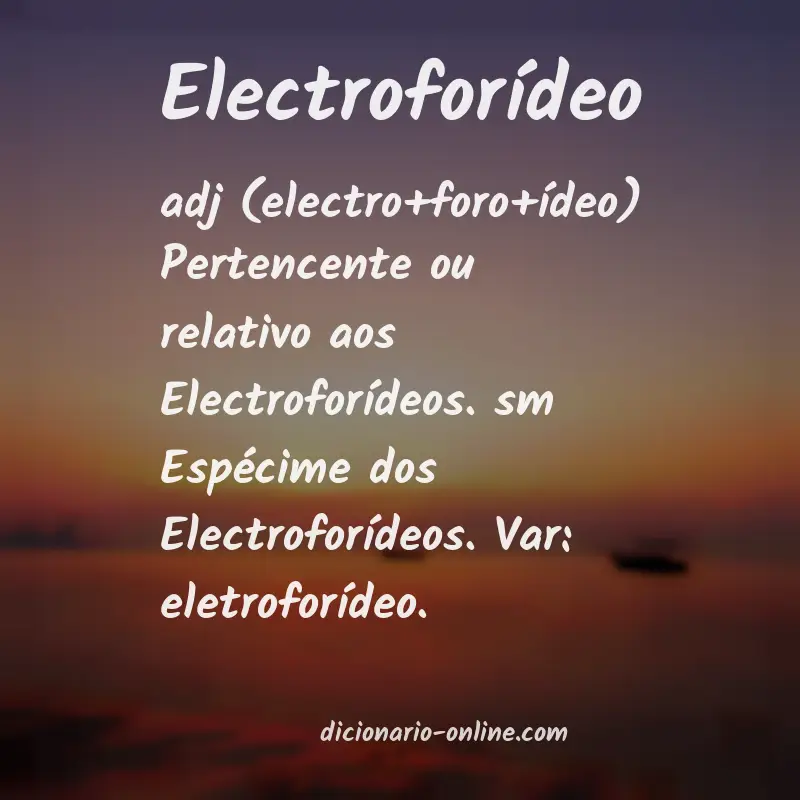Significado de electroforídeo