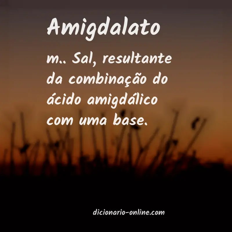 Significado de amigdalato