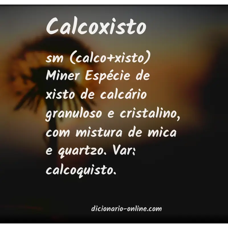 Significado de calcoxisto