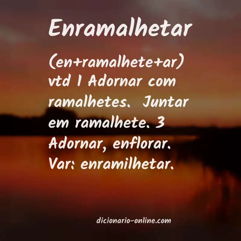Significado de enramalhetar