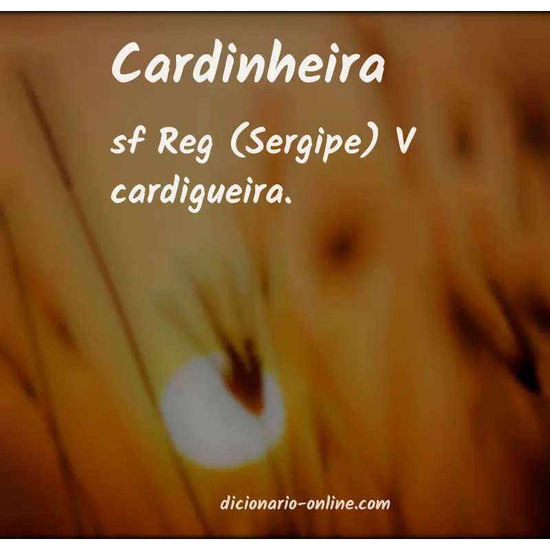 Significado de cardinheira