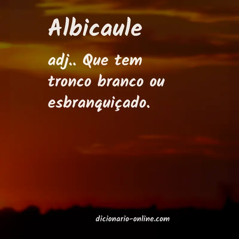 Significado de albicaule