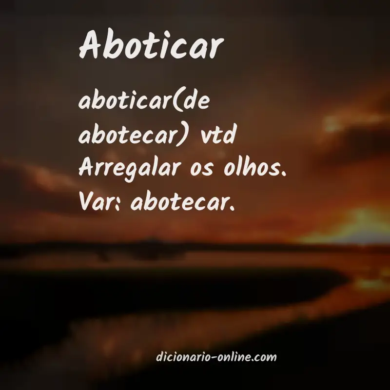 Significado de aboticar