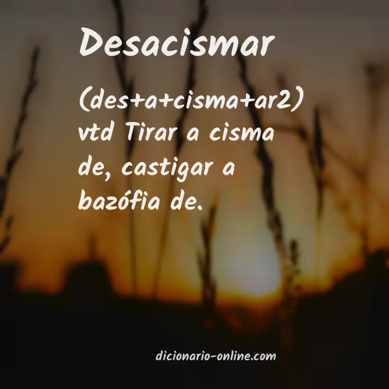 Significado de desacismar