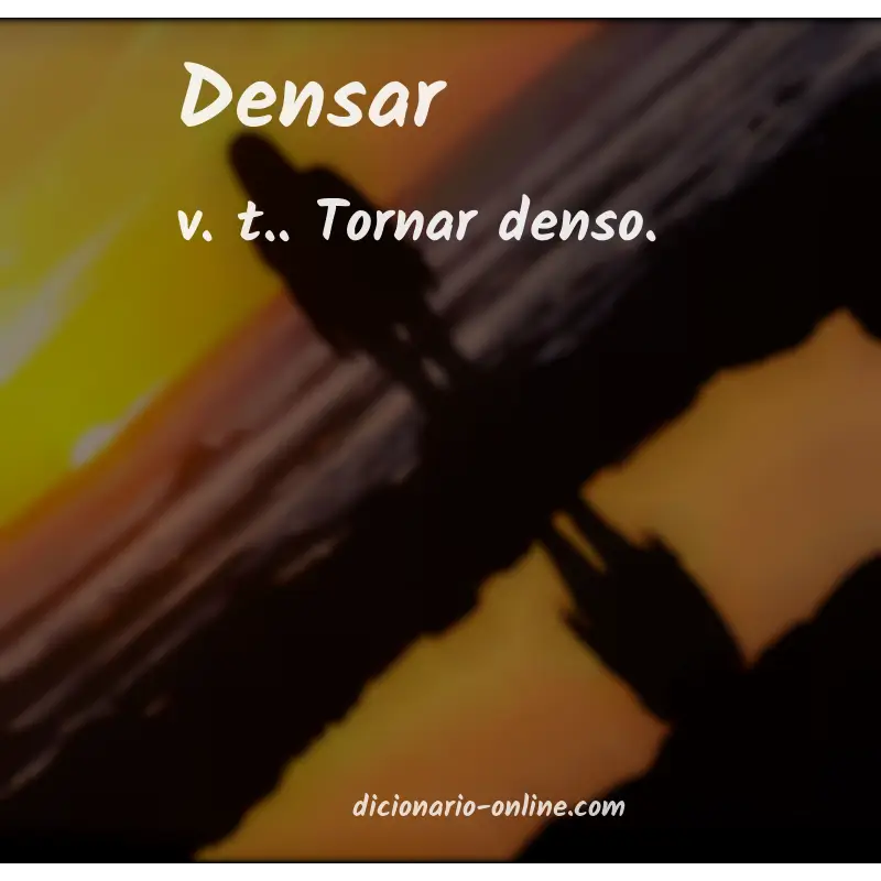 Significado de densar
