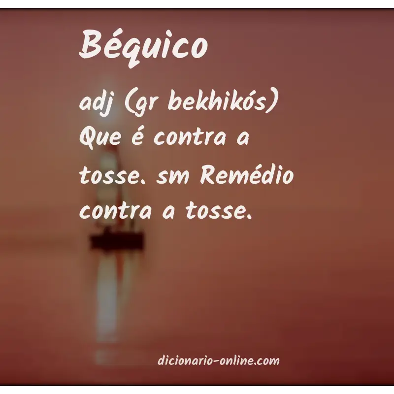 Significado de béquico