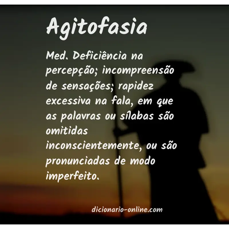 Significado de agitofasia