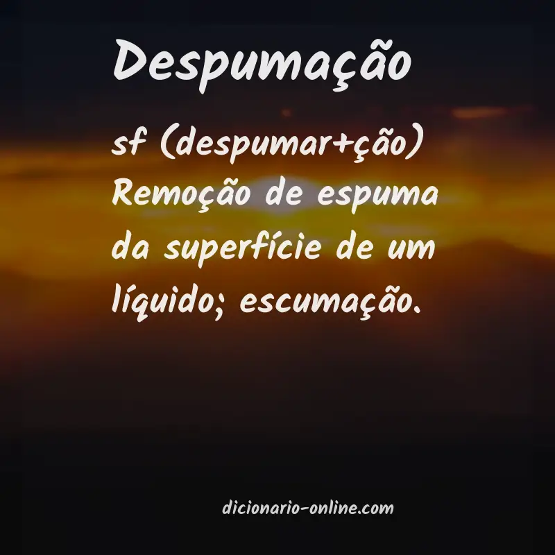 Significado de despumação