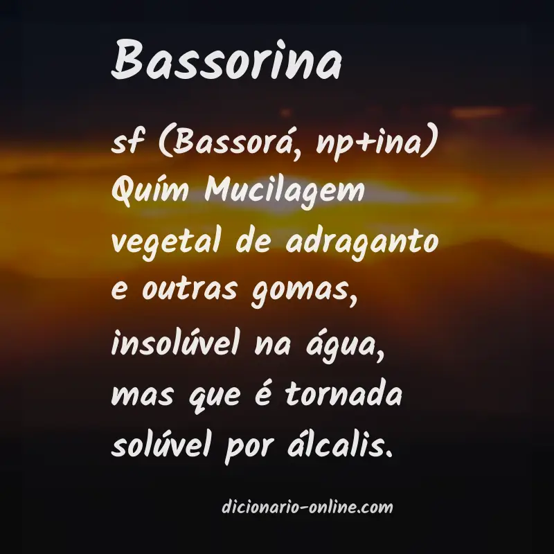 Significado de bassorina