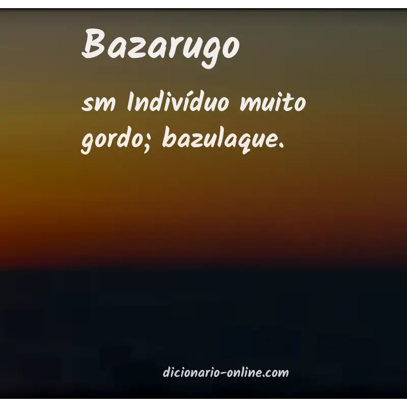 Significado de bazarugo