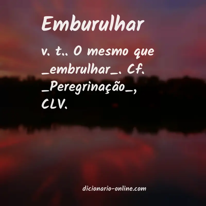 Significado de emburulhar