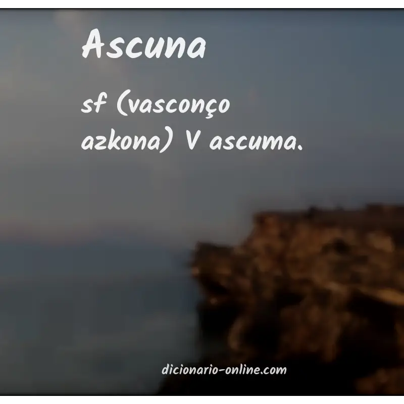 Significado de ascuna