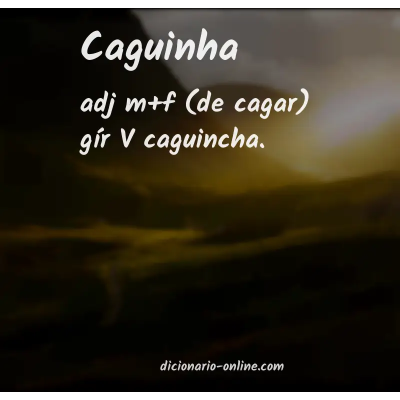 Significado de caguinha