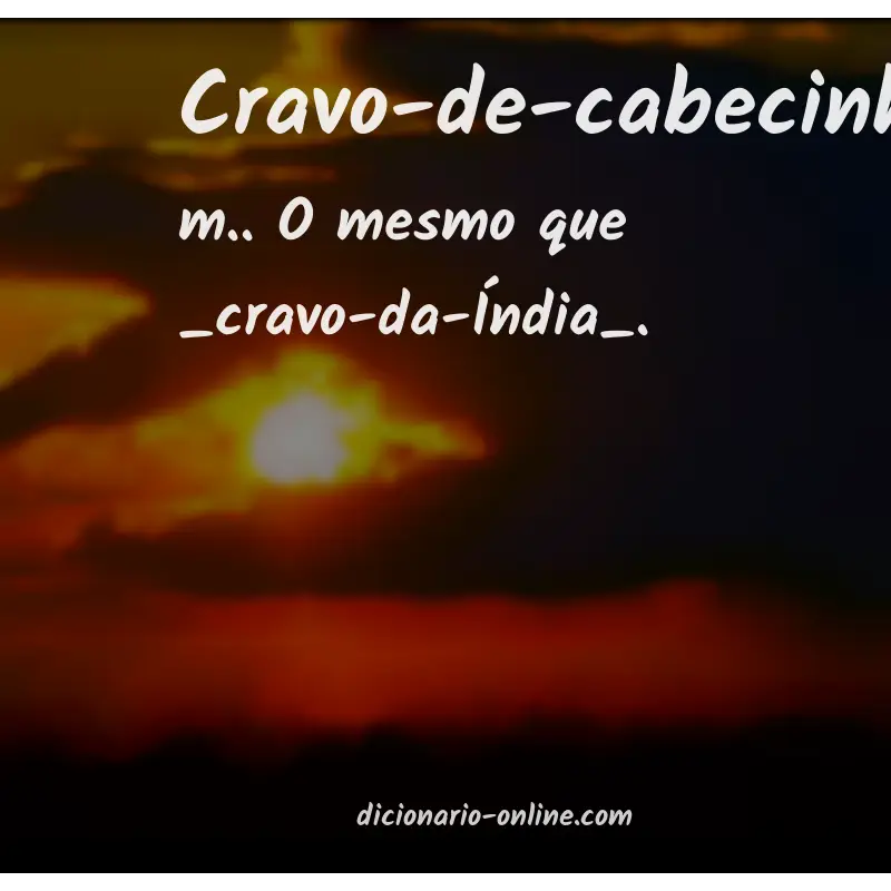 Significado de cravo-de-cabecinha