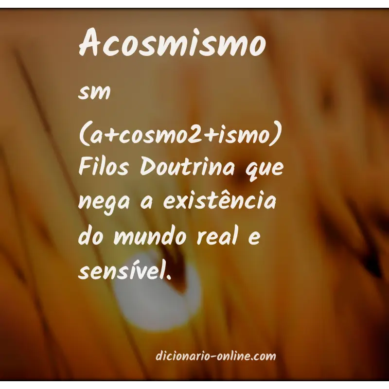 Significado de acosmismo