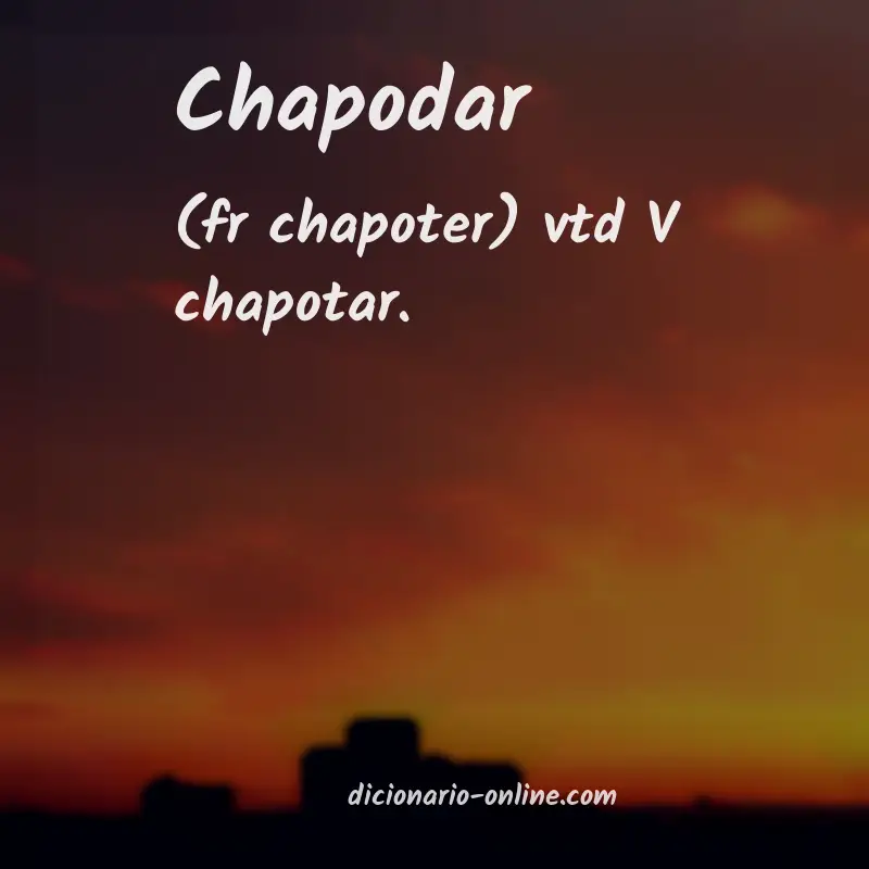 Significado de chapodar