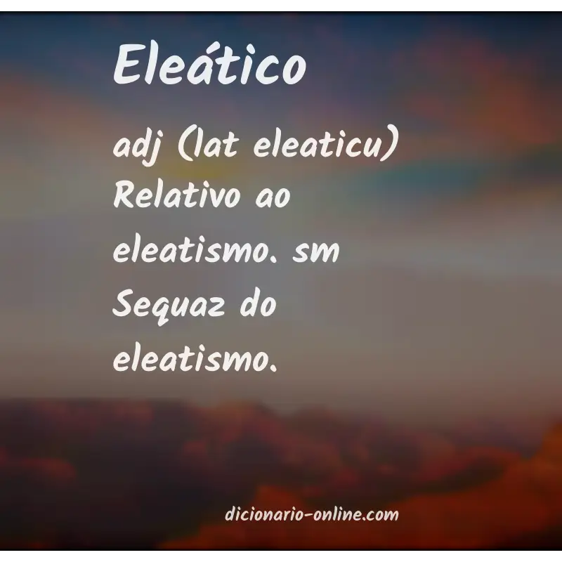 Significado de eleático