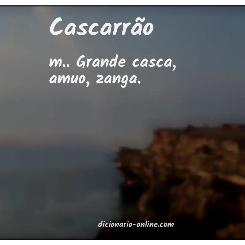 Significado de cascarrão