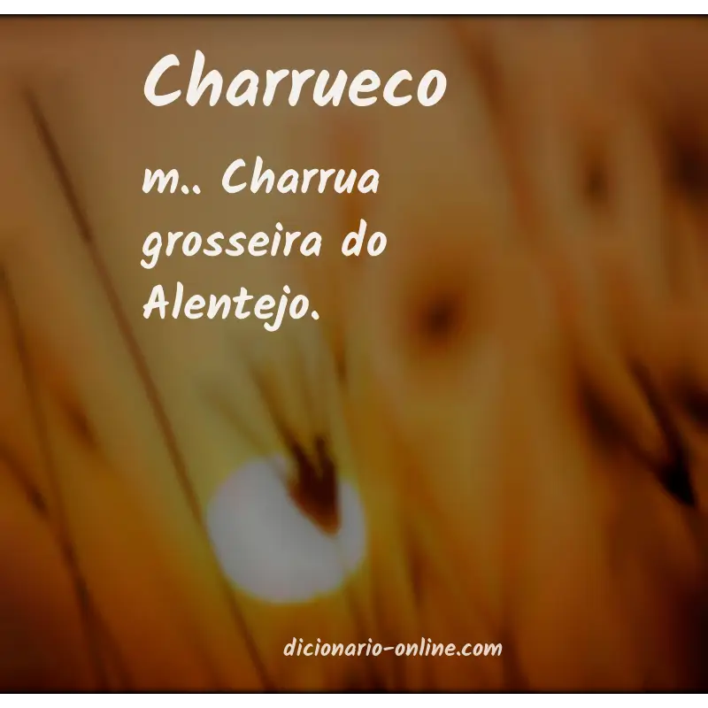 Significado de charrueco