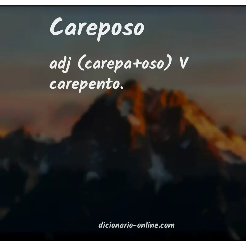 Significado de careposo