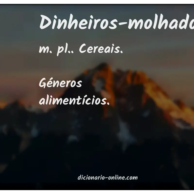 Significado de dinheiros-molhados