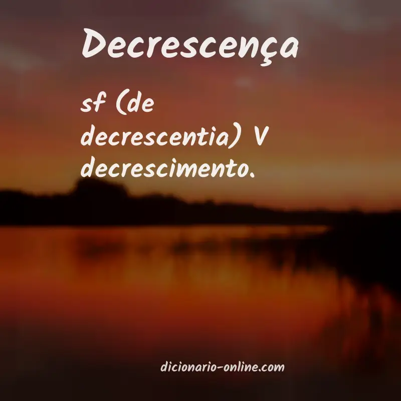 Significado de decrescença