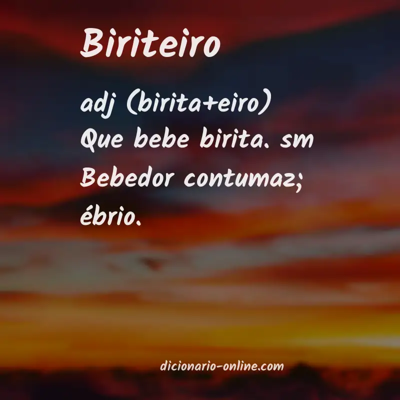 Significado de biriteiro