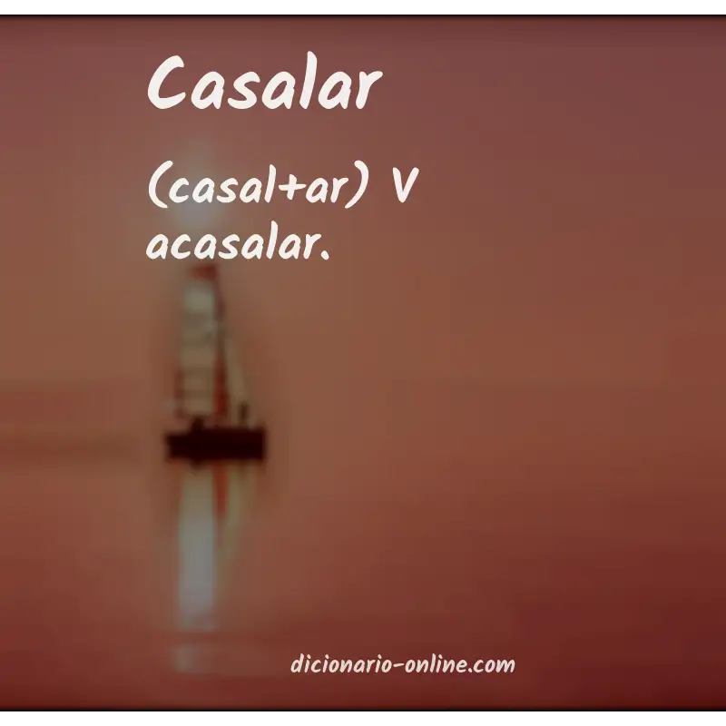 Significado de casalar
