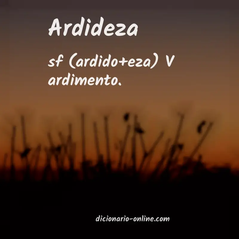 Significado de ardideza