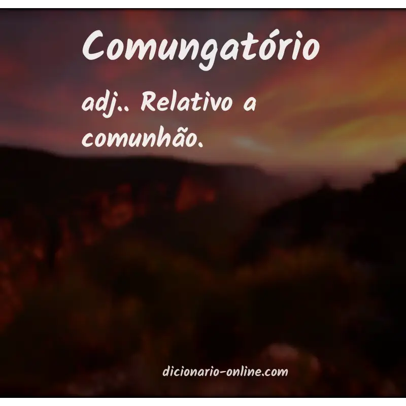 Significado de comungatório