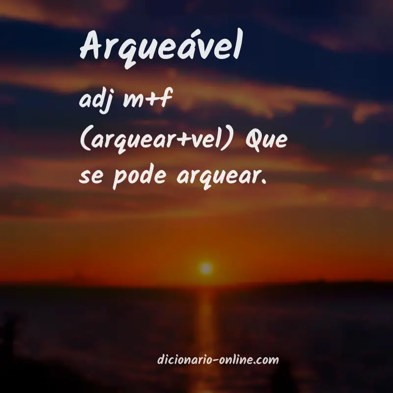 Significado de arqueável