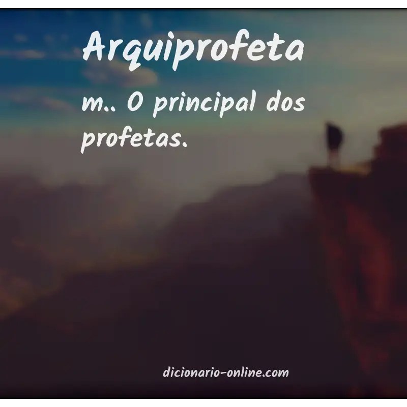 Significado de arquiprofeta