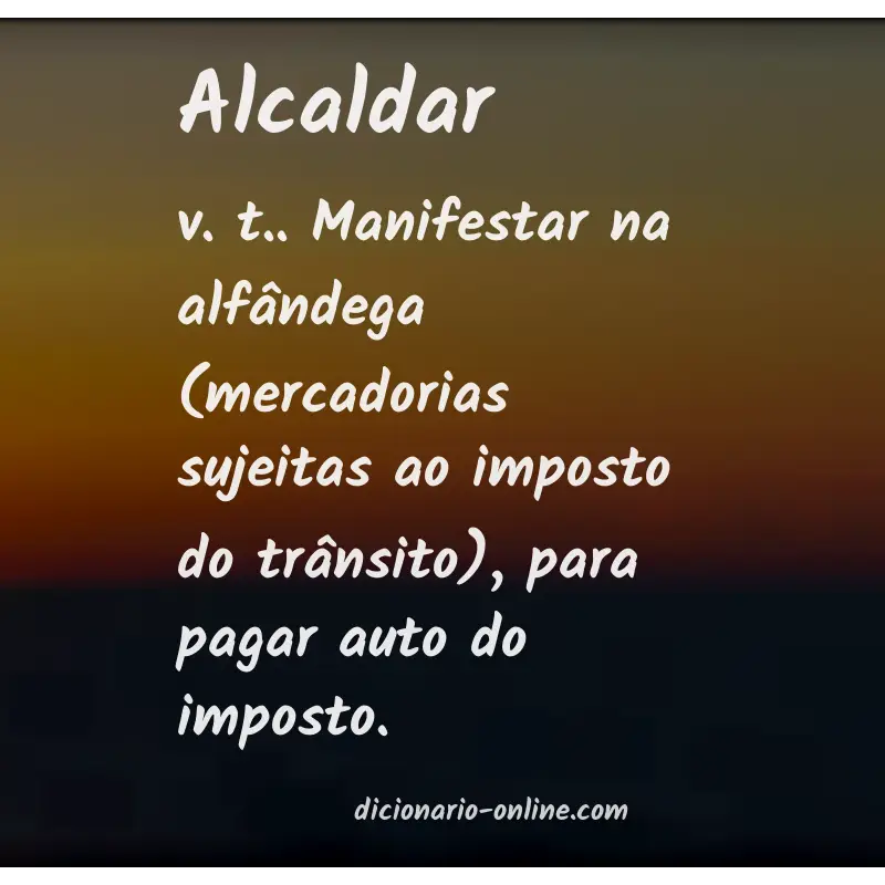 Significado de alcaldar